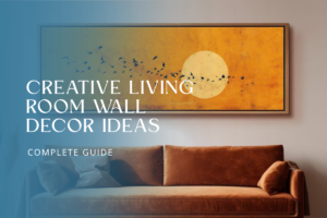 Creative Living Room Wall Decor Ideas
